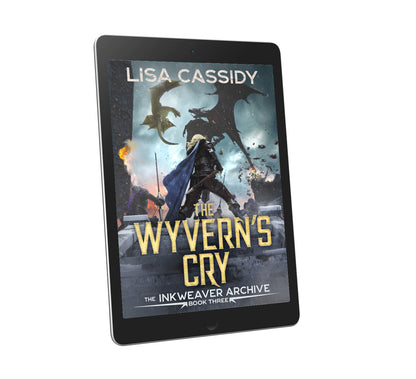 The Wyvern's Cry: An Epic Fantasy Series (The Inkweaver Archive, Book 3) / eBook